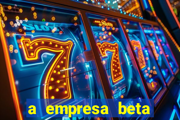 a empresa beta finalizou dezembro com 20 unidades